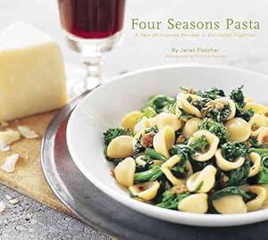 Bild des Verkufers fr Four Seasons Pasta: A Year of Inspired Recipes in the Italian Tradition (Paperback) zum Verkauf von Grand Eagle Retail