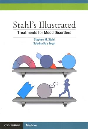 Imagen del vendedor de Stahl's Illustrated Treatments for Mood Disorders a la venta por GreatBookPrices