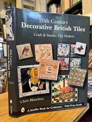 20th Century Decorative British Tiles: Craft & Studio Tile Makers