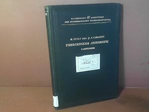 Bild des Verkufers fr Theoretische Arithmetik. I.Abteilung: Allgemeines. Die Lehre von den rastionalen Zahlen. (= Teubners Lehrbcher der mathematischen Wissenschaft, Band IV,1). zum Verkauf von Antiquariat Deinbacher