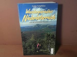 Bild des Verkufers fr Wanderparadies Niedersterreich. Die 80 schnsten Touren. zum Verkauf von Antiquariat Deinbacher