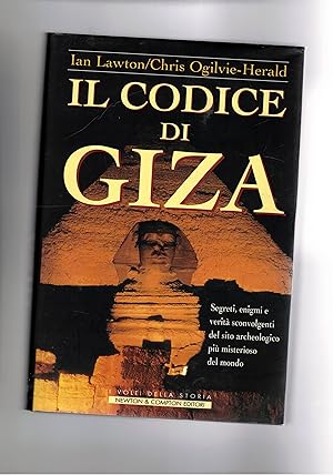 Imagen del vendedor de Il codice di Giza. Segreti, enigni e verit sul sito archeologico mi misterio del mondo. a la venta por Libreria Gull