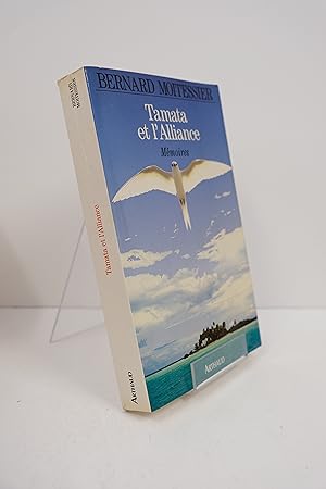 Image du vendeur pour Tamata et l'Alliance - Mmoires mis en vente par Librairie du Levant