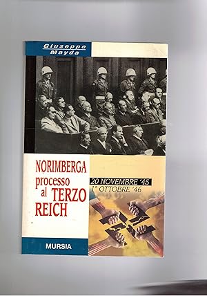 Imagen del vendedor de Norimberga processo al Terzo Reich. 20 nov. '45 - 1 ott. '46. a la venta por Libreria Gull