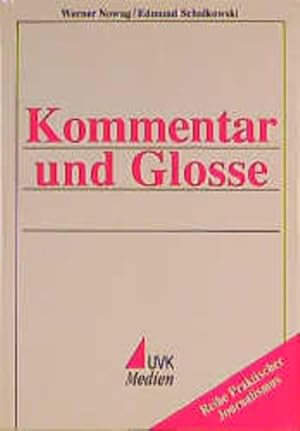Kommentar und Glosse (Praktischer Journalismus).