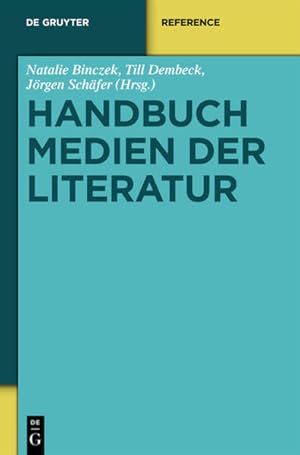 Immagine del venditore per Handbuch Medien der Literatur (de Gruyter Handbook). venduto da Wissenschaftl. Antiquariat Th. Haker e.K