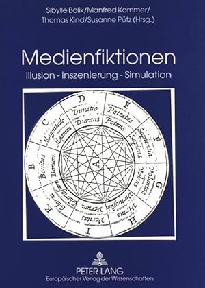 Immagine del venditore per Medienfiktionen: Illusion - Inszenierung - Simulation- Festschrift fr Helmut Schanze zum 60. Geburtstag. venduto da Wissenschaftl. Antiquariat Th. Haker e.K