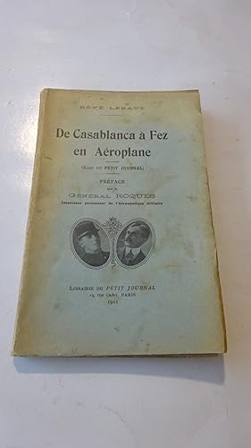 DE CASABLANCA A FEZ EN AEROPLANE ( RAID DU PETIT JOURNAL )