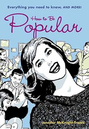 Immagine del venditore per How to Be Popular: Everything You Need to Know, and More! (Paperback) venduto da Grand Eagle Retail