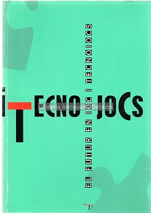 Imagen del vendedor de Tecno jocs: El futur en joc i tecnojocs. a la venta por Llibreria Antiquria Delstres
