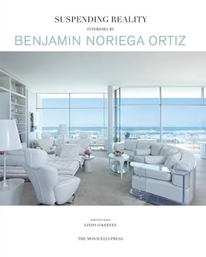 Seller image for Suspending Reality: Interiors by Benjamin Noriega-Ortiz (Hardcover) for sale by CitiRetail