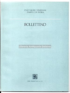 Bild des Verkufers fr Civici Musei Veneziani d'Arte e di Storia. Bollettino. n. 1-4, 1990. zum Verkauf von Llibreria Antiquria Delstres