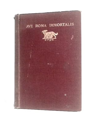 Bild des Verkufers fr Ave Roma Immortalis zum Verkauf von World of Rare Books