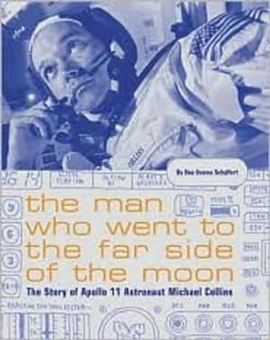 Seller image for The Man Who Went to the Far Side of the Moon: The Story of Apollo 11 Astronaut Michael Collins (Hardcover) for sale by Grand Eagle Retail