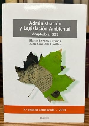 Image du vendeur pour ADMINISTRACION Y LEGISLACION AMBIENTAL. Actualizado y Adaptado al EEES. 7 edicin mis en vente par Fbula Libros (Librera Jimnez-Bravo)