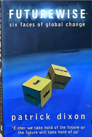Seller image for Futurewise: Six Faces of Global Change for sale by Berliner Bchertisch eG