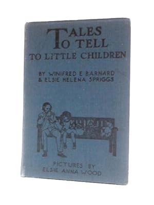Imagen del vendedor de Tales to Tell Little Children a la venta por World of Rare Books