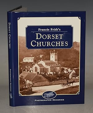 Bild des Verkufers fr Dorset Churches Francis Frith&apos;s Photographic Memories. zum Verkauf von PROCTOR / THE ANTIQUE MAP & BOOKSHOP