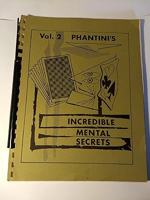 Phantini's Incredible Mental Secrets Vol 2