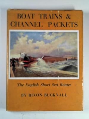 Imagen del vendedor de Boat trains and channel packets: the English short sea routes a la venta por Cotswold Internet Books