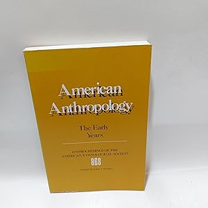 Bild des Verkufers fr American Anthropology The Early Years 1974 Proceedings Of The American Ethnological Society zum Verkauf von Cambridge Rare Books