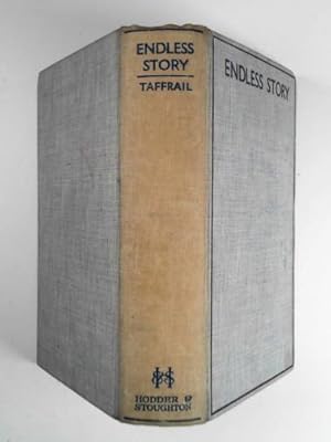 Seller image for Endless story: being an account of the work of the destroyers, flotilla-leaders, torpedo-boats and patrol boats in the Great War for sale by Cotswold Internet Books