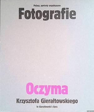 Immagine del venditore per Krzysztofa Gieraltowskiego: Fotografie Oczyma = In Gieraltowski's Eyes venduto da Klondyke