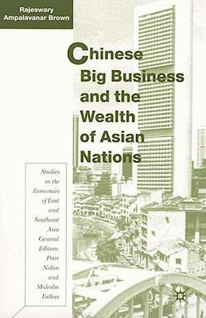 Immagine del venditore per Chinese big business and the wealth of Asian nations venduto da Joseph Burridge Books