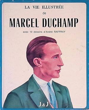 Bild des Verkufers fr La vie illustre de Marcel Duchamp avec 12 dessins d'Andr Raffnay zum Verkauf von Klondyke