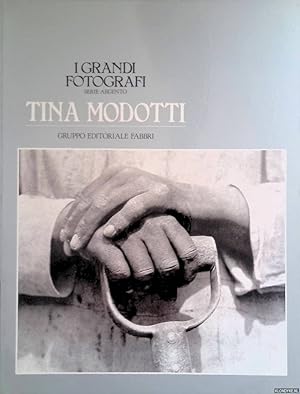 Seller image for I Grandi Fotografi Serie Argento: Tina Modotti for sale by Klondyke