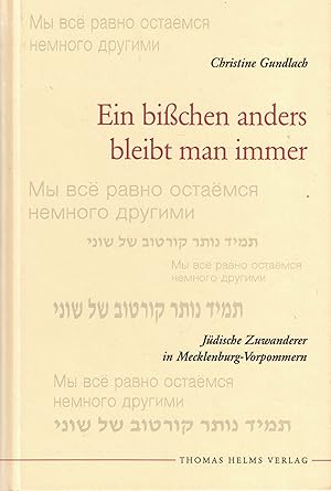 Image du vendeur pour Ein bichen anders ist man immer. Jdische Zuwanderer in Mecklenburg-Vorpommern (Schriften aus dem Max-Samuel-Haus Band 2) mis en vente par Paderbuch e.Kfm. Inh. Ralf R. Eichmann