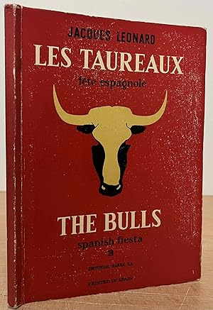 Les Taureaux_ Fete Espagnole_ The Bulls_ Spanish Fiesta