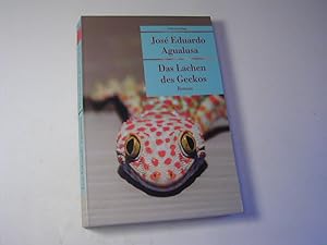 Bild des Verkufers fr Das Lachen des Geckos : Roman zum Verkauf von Antiquariat Fuchseck
