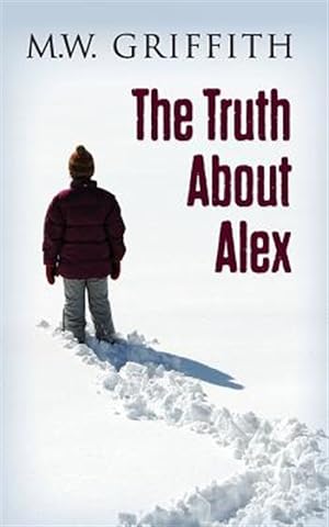 Imagen del vendedor de The Truth about Alex a la venta por GreatBookPrices