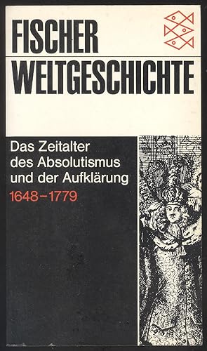 Seller image for Fischer Weltgeschichte Band 25: Das Zeitalter des Absolutismus und der Aufklrung 1648-1779. for sale by Versandantiquariat Markus Schlereth