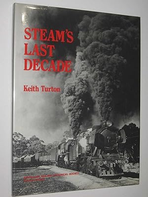 Seller image for Steam's Last Decade for sale by Manyhills Books