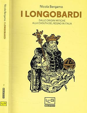 Bild des Verkufers fr I Longobardi Dalle origine mitiche alla caduta del Regno in Italia zum Verkauf von Biblioteca di Babele
