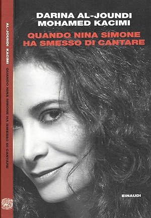 Bild des Verkufers fr Quando Nina Simone ha smesso di cantare zum Verkauf von Biblioteca di Babele