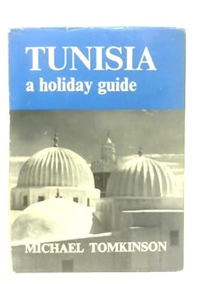 Seller image for Tunisia: A Holiday Guide for sale by World of Rare Books