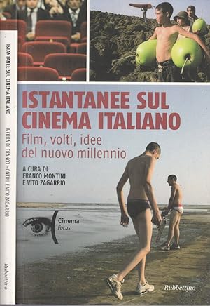 Bild des Verkufers fr Istantanee sul cinema italiano Film, volti, idee del nuovo millennio zum Verkauf von Biblioteca di Babele