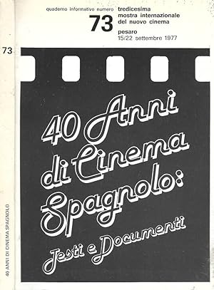 Bild des Verkufers fr 40 Anni di Cinema Spagnolo: Testi e Documenti zum Verkauf von Biblioteca di Babele
