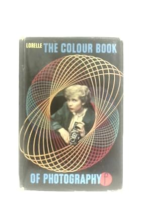 Seller image for The Colour Book of Photography for sale by World of Rare Books