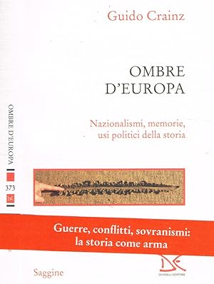 Bild des Verkufers fr Ombre d'Europa Nazionalismi, memorie, usi politici della storia zum Verkauf von Biblioteca di Babele