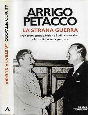 Seller image for La strana guerra 1939-1940: quando Hitler e Stalin erano alleati e Mussolini stava a guardare for sale by Biblioteca di Babele