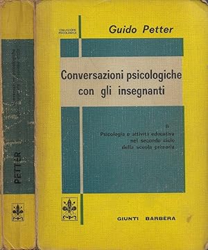 Bild des Verkufers fr Conversazioni psicologiche con gli insegnanti. Vol. II: Psicologia e attivit educativa nel secondo ciclo della scuola primaria zum Verkauf von Biblioteca di Babele