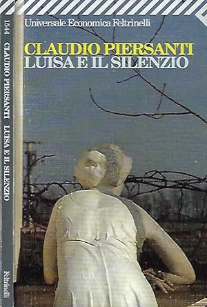Bild des Verkufers fr Luisa e il silenzio zum Verkauf von Biblioteca di Babele