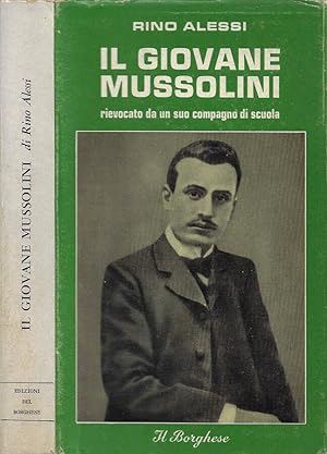 Bild des Verkufers fr Il giovane Mussolini, rievocato da un suo compagno di scuola zum Verkauf von Biblioteca di Babele