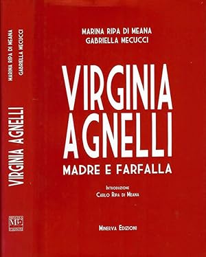 Bild des Verkufers fr Virginia Agnelli Madre e farfalla zum Verkauf von Biblioteca di Babele