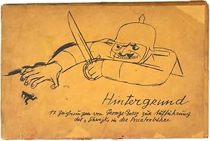 George Grosz. Hintergrund. 17 Zeichnungen zur Aufführung des "Schwejk"