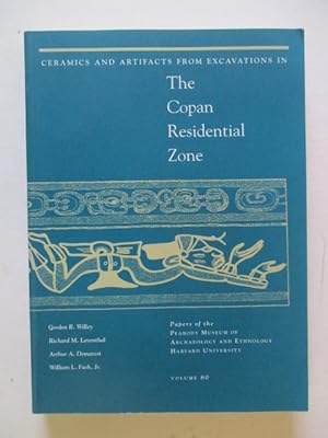 Image du vendeur pour Ceramics and Artifacts from Excavations in the Copan Residential Zone: v.80 (Papers of the Peabody Museum of Archaeology & Ethnology) mis en vente par GREENSLEEVES BOOKS